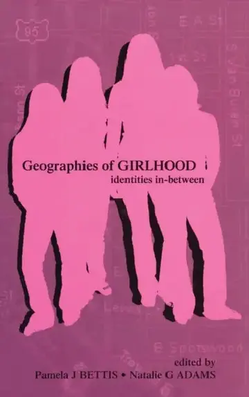 Cover of Geographies of Girlhood