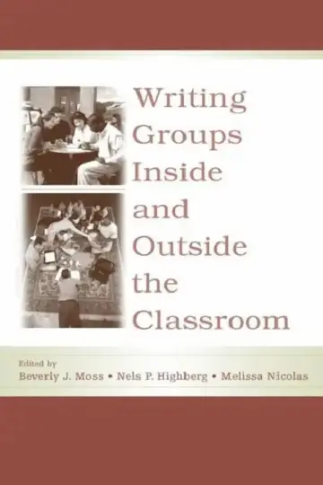 Cover of Writing Groups Inside And Outside The Classroom
