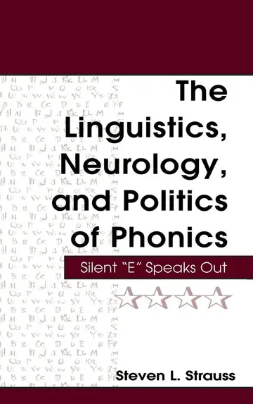 Cover of The Linguistics, Neurology, and the Politics of Phonics