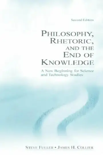 Cover of Philosophy, Rhetoric, and the End of Knowledge