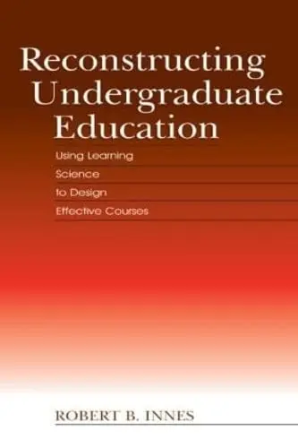 Cover of Reconstructing Undergraduate Education