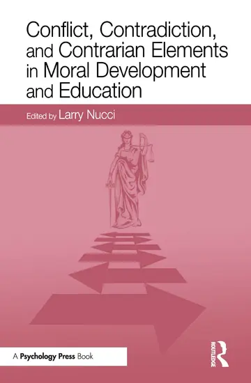 Cover of Conflict, Contradiction, and Contrarian Elements in Moral Development and Education
