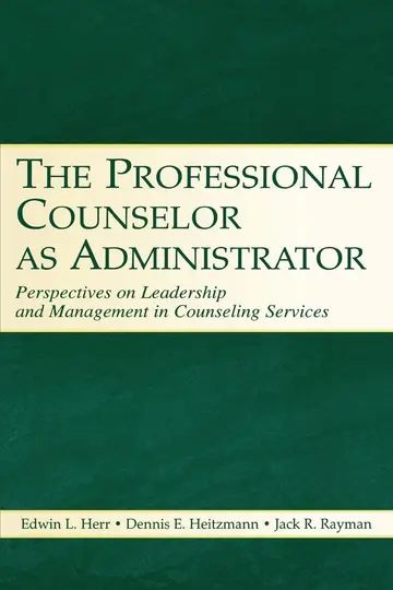 Cover of The Professional Counselor as Administrator