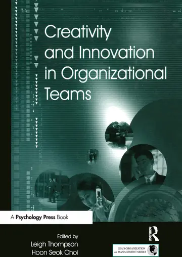 Cover of Creativity and Innovation in Organizational Teams