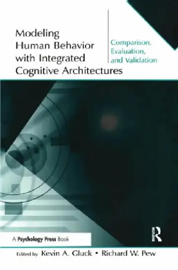 Cover of Modeling Human Behavior with Integrated Cognitive Architectures