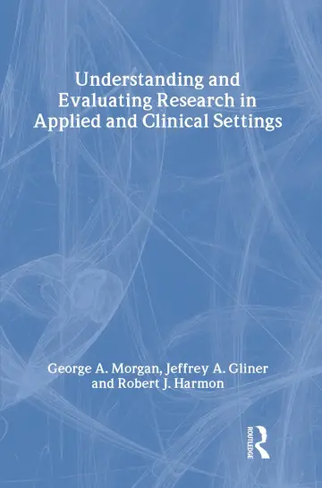 Cover of Understanding and Evaluating Research in Applied and Clinical Settings