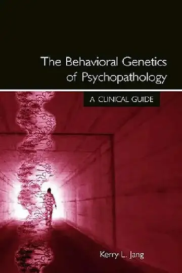 Cover of The Behavioral Genetics of Psychopathology