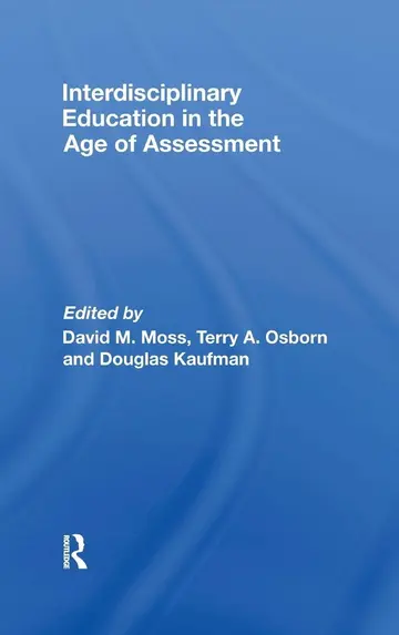 Cover of Interdisciplinary Education in the Age of Assessment