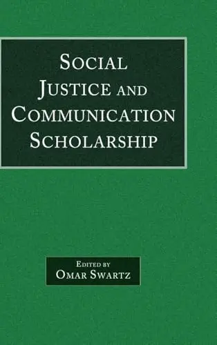 Cover of Social Justice and Communication Scholarship