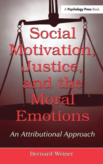 Cover of Social Motivation, Justice, and the Moral Emotions