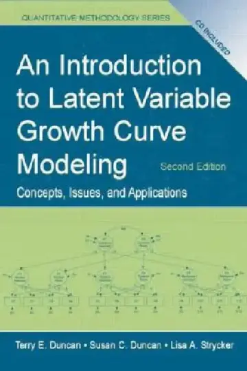 Cover of An Introduction to Latent Variable Growth Curve Modeling