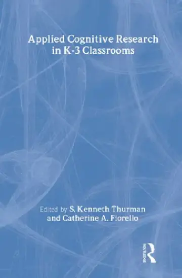Cover of Applied Cognitive Research in K-3 Classrooms