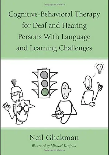 Cover of Cognitive-Behavioral Therapy for Deaf and Hearing Persons with Language and Learning Challenges