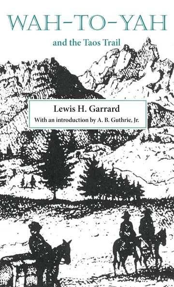 Cover of Wah-To-Yah and the Taos Trail
