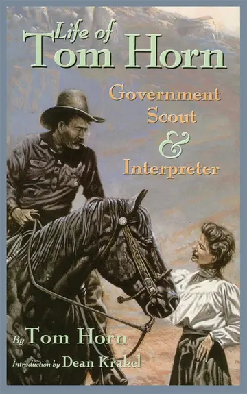 Cover of Life of Tom Horn, Government Scout and Interpreter