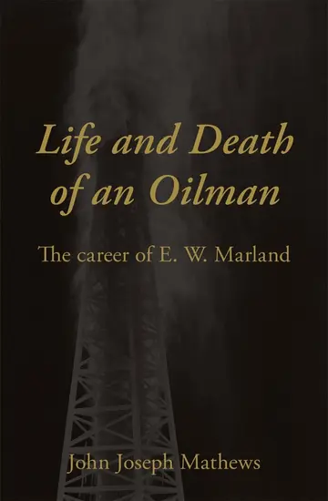 Cover of Life and Death of an Oilman