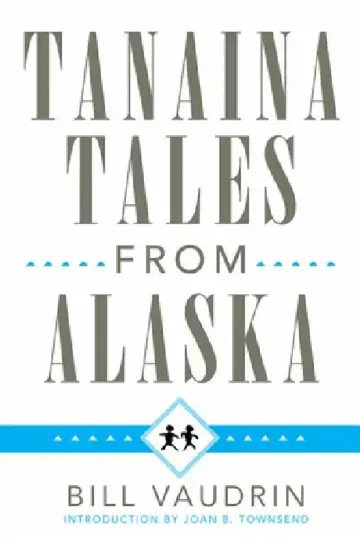 Cover of Tanaina Tales from Alaska