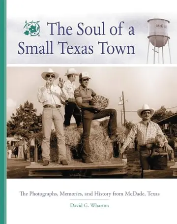 Cover of The Soul of a Small Texas Town