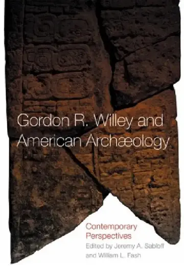 Cover of Gordon R. Willey and American Archeology