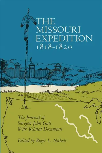 Cover of The Missouri Expedition, 1818-1820