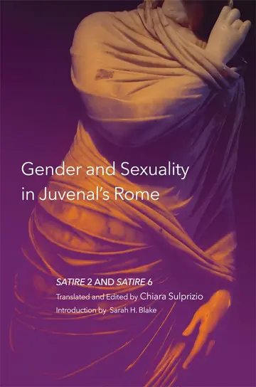 Cover of Gender and Sexuality in Juvenal's Rome