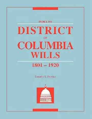 Cover of Index to District of Columbia Wills, 1801-1920