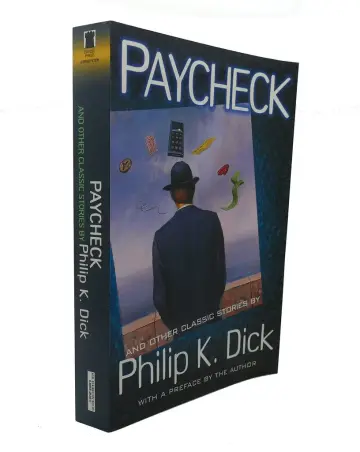 Cover of Paycheck and Other Classic Stories by Philip K. Dick