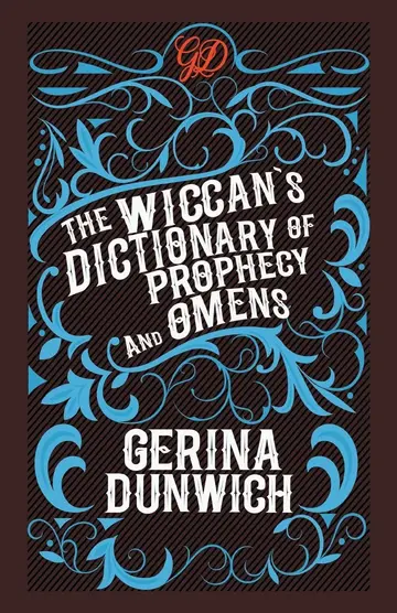 Cover of The Wiccan's Dictionary of Prophecy and Omens
