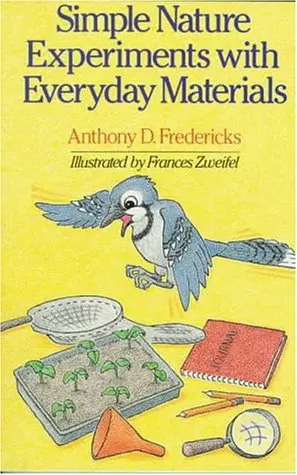 Cover of Simple Nature Experiments with Everyday Materials