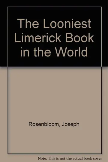 Cover of The Looniest Limerick Book in the World