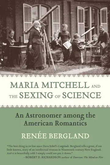 Cover of Maria Mitchell and the Sexing of Science
