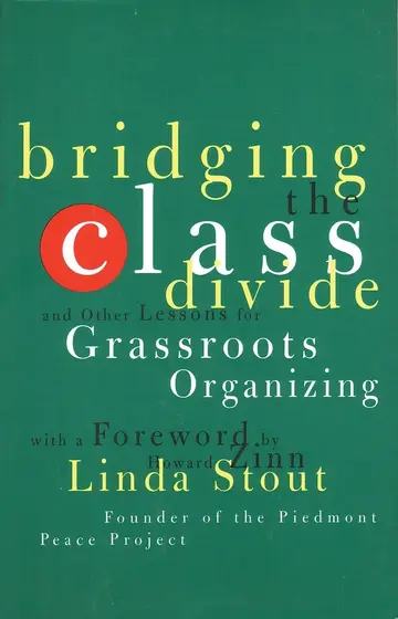 Cover of Bridging the Class Divide and Other Lessons for Grassroots Organizing