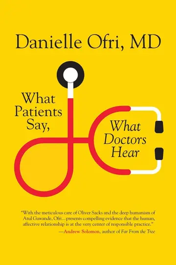 Cover of What Patients Say, What Doctors Hear