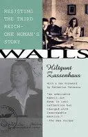 Cover of Walls Resisting the Third Reich - - One Woman's st
