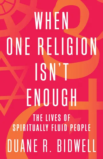 Cover of When One Religion Isn't Enough