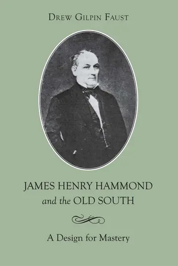 Cover of James Henry Hammond and the Old South