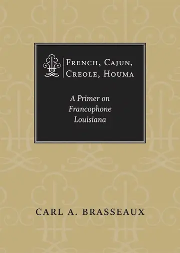 Cover of French, Cajun, Creole, Houma