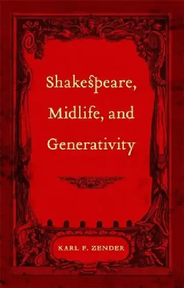 Cover of Shakespeare, Midlife, and Generativity