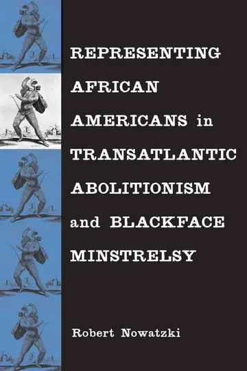 Cover of Representing African Americans in Transatlantic Abolitionism and Blackface Minstrelsy