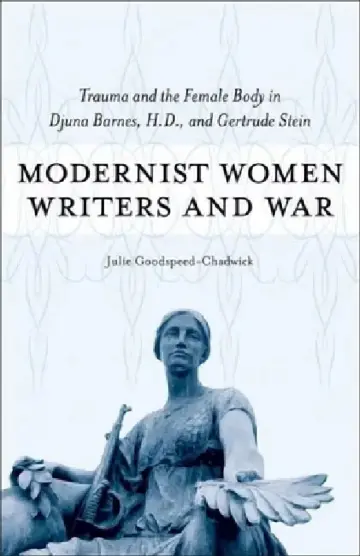 Cover of Modernist Women Writers and War