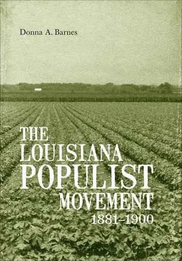 Cover of The Louisiana Populist Movement, 1881-1900