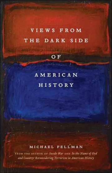 Cover of Views from the Dark Side of American History