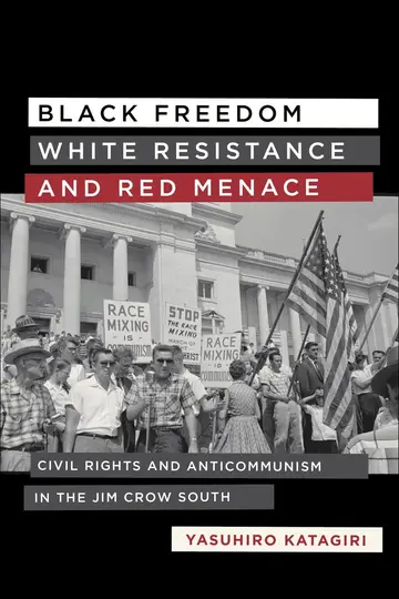 Cover of Black Freedom, White Resistance, and Red Menace