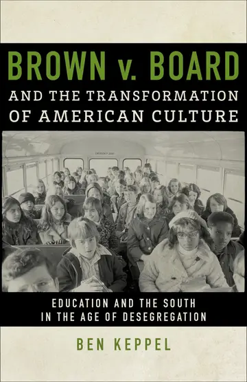 Cover of Brown v. Board and the Transformation of American Culture
