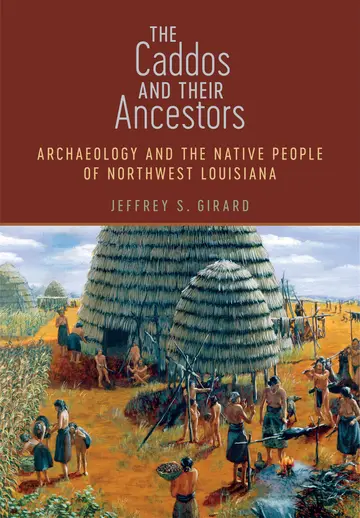 Cover of The Caddos and Their Ancestors
