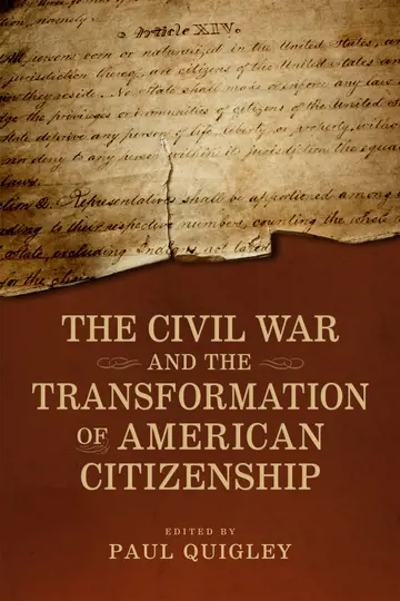 Cover of The Civil War and the Transformation of American Citizenship