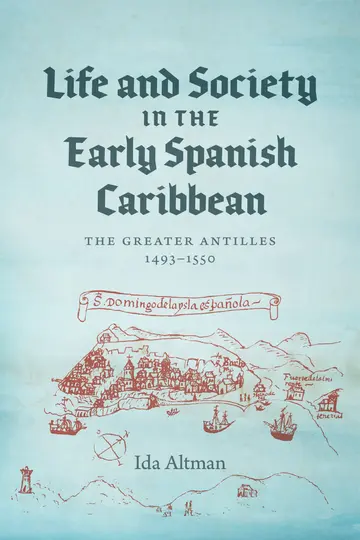 Cover of Life and Society in the Early Spanish Caribbean