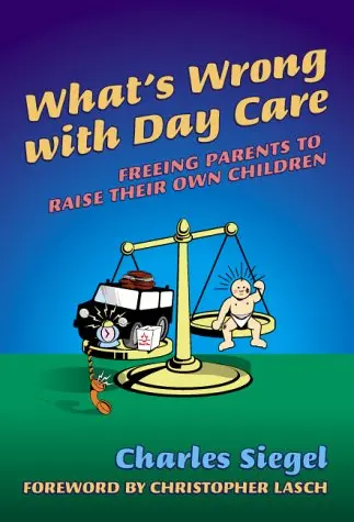 Cover of What's Wrong with Day Care