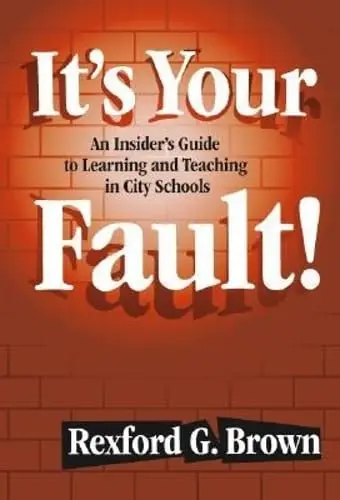 Cover of It's Your Fault!