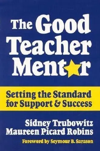 Cover of The Good Teacher Mentor